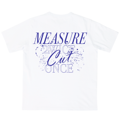 MEASURE 2WICE CUT ONCE T-SHIRT