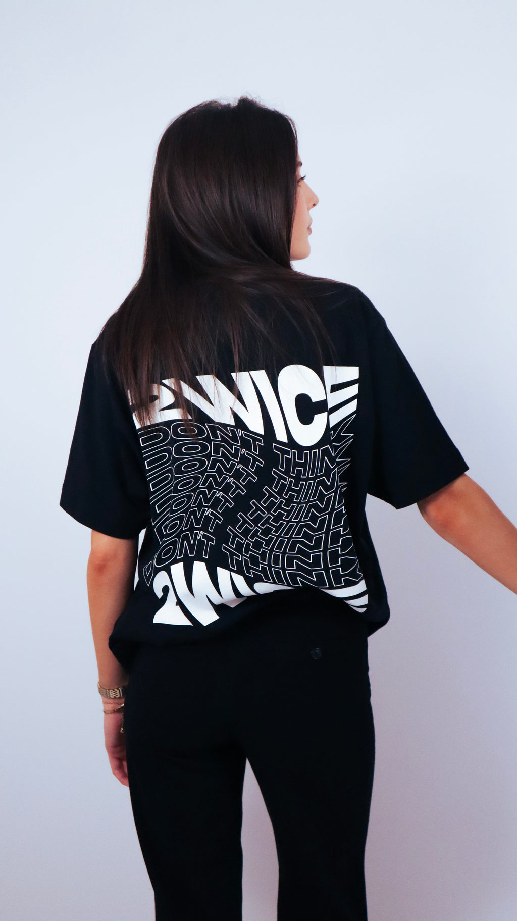 DON'T THINK 2WICE T-SHIRT BLACK