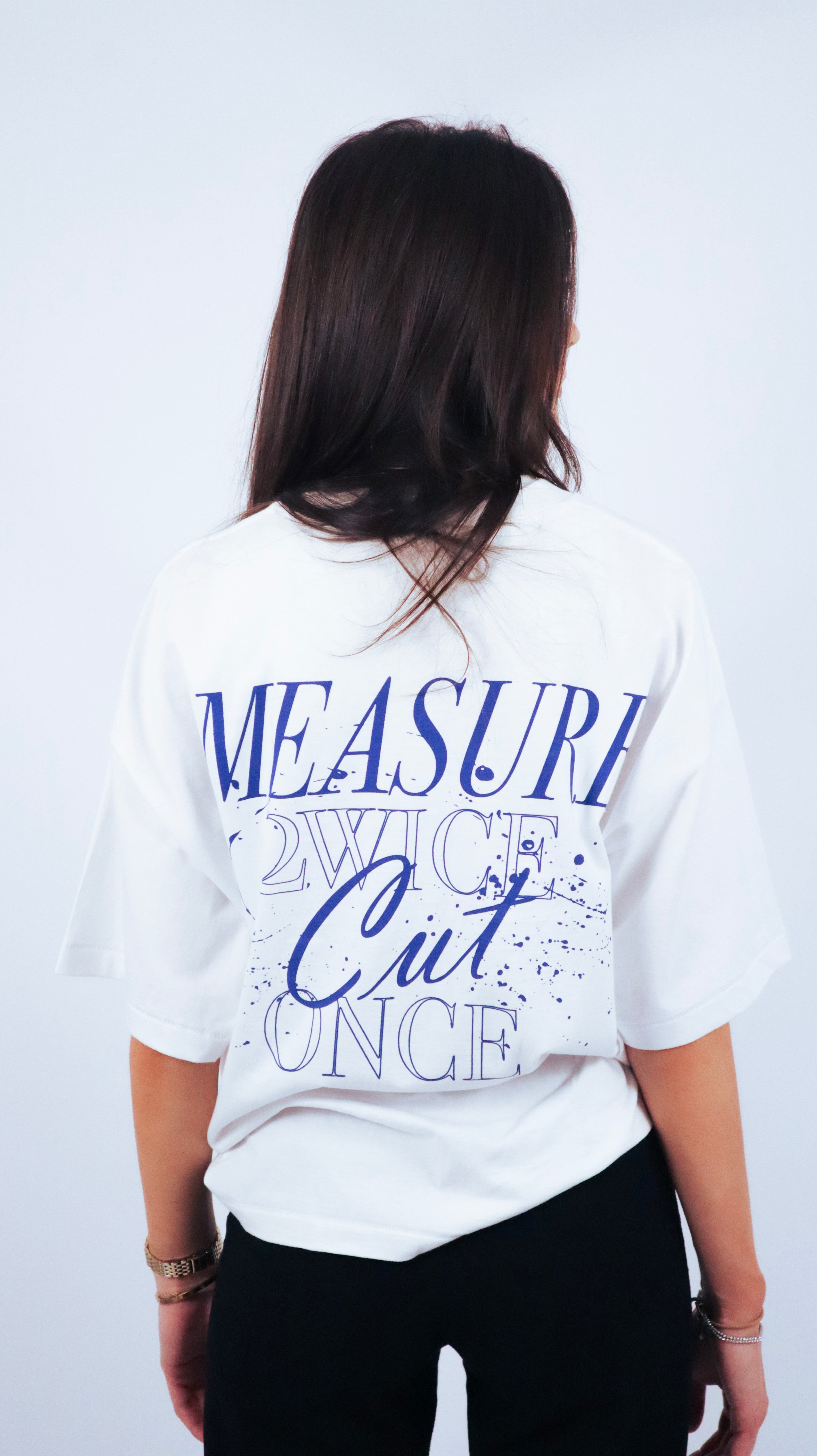 MEASURE 2WICE CUT ONCE T-SHIRT
